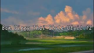 Bom Diggy Thailand Style Unyil 12 | TikTok