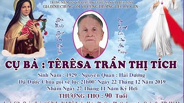 TANG LỄ CỤ BÀ TÊRÊSA TRẦN THỊ TÍCH PHẦN 2 / LIÊN HỆ 0936.122.077 - 058.581.6666 - 087.780.9999
