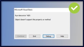 Excel VBA  Run time Error 438  Object doesn't support This Property or Method  Fix