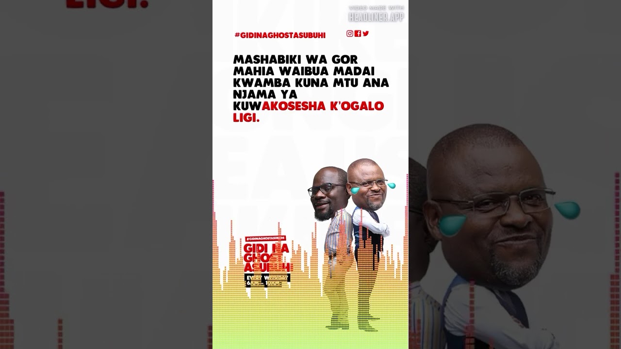 Mashabiki wa Gor wadai kuna mtu hataki K’Ogalo wachukue ligi.#GidiNaGhostAsubuhi #KituoChaWakenya