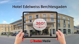 Hotel Edelweiss Berchtesgaden - 360 Virtual Tour Services
