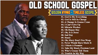 Old School Gospel Music  Black Gospel Legends Playlist   Timeless Music