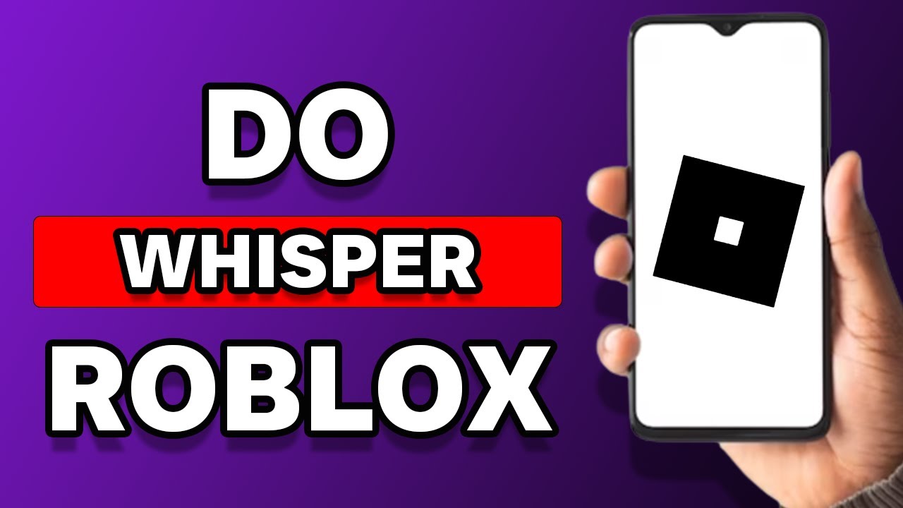How To Whisper In Roblox YouTube 