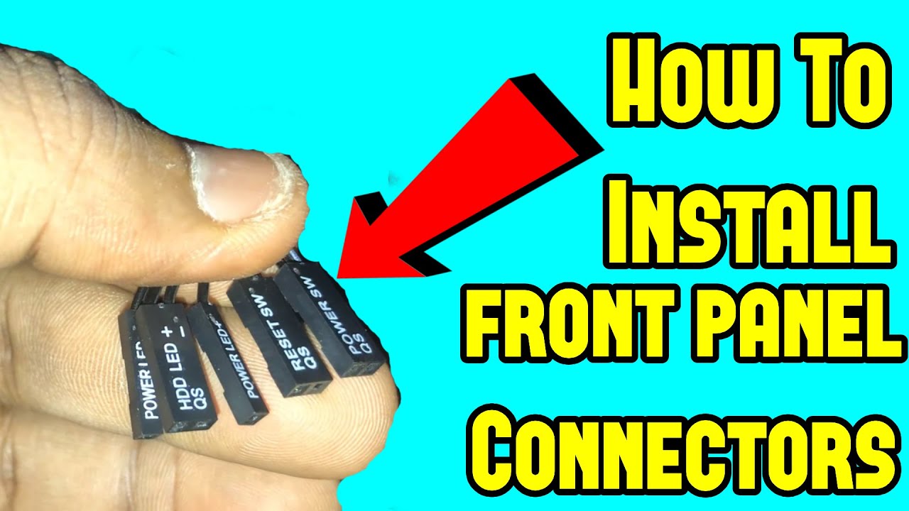 How to Connect Front Panel Connectors/Headers to Motherboard - YouTube