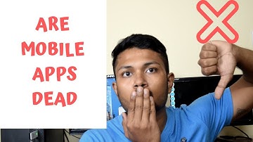 Is the mobile app market dead? | Analysing App Market Growth in 2019