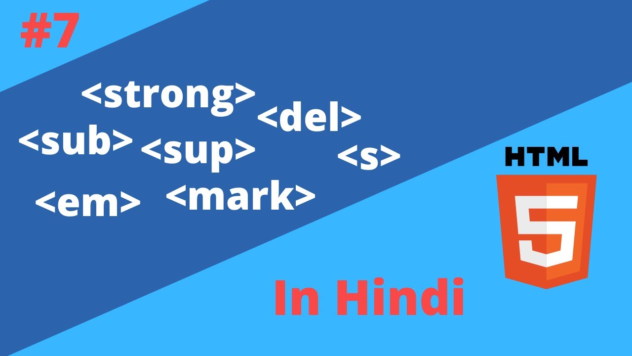 Lecture 7. strong tag em tag del tag s tag sup tag sub tag