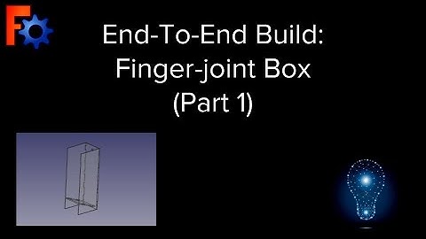 Laser-cut finger joint box (end-to-end) - Part 1