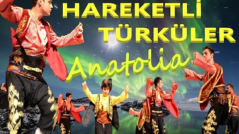 HAREKETLİ TÜRKÜLER- Anadolu- ANATOLİAN TURKISH FOLK DANCE MUSİC