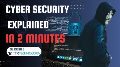 Cyber security explained in 2 minutes how it works | Latest Cybersecurity Updates | TTR Technology