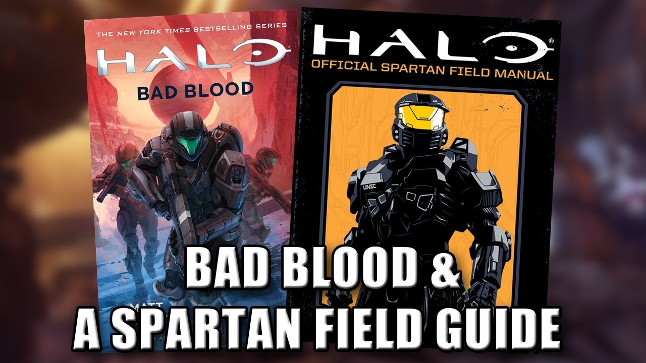Halo Bad Blood & a Spartan Field Guide YouTube