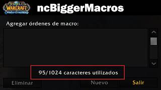El addon definitivo para macros gigantes en WoW 3.3.5 - ncBiggerMacros - descargar