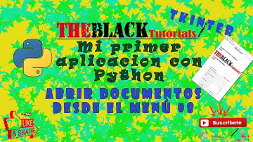 Mi primer aplicación en Python Tkinter -Video #8 - Abrir documentos desde el Menú