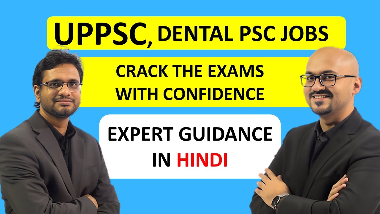 UPPSC | पी. एस. सी डेंटल जॉब्स | PSC Dental Surgeon Jobs | Expert guidance in Hindi