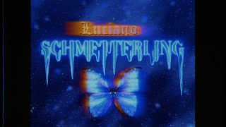 Luciano Schmetterling Lyrics Video