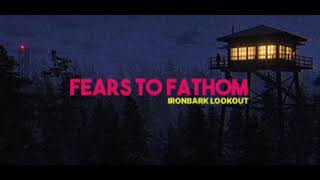 Fears To Fathom: Ironbark Lookout OST - Jumpscare