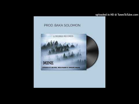STEGGA ft. Jiu Kiu, Wolfgang & Jiuggie Mhan - Mine [Audio]