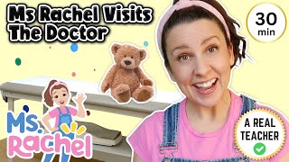 ms rachel visits the doctor for a checkup doctor checkup song toddler learning video preschool