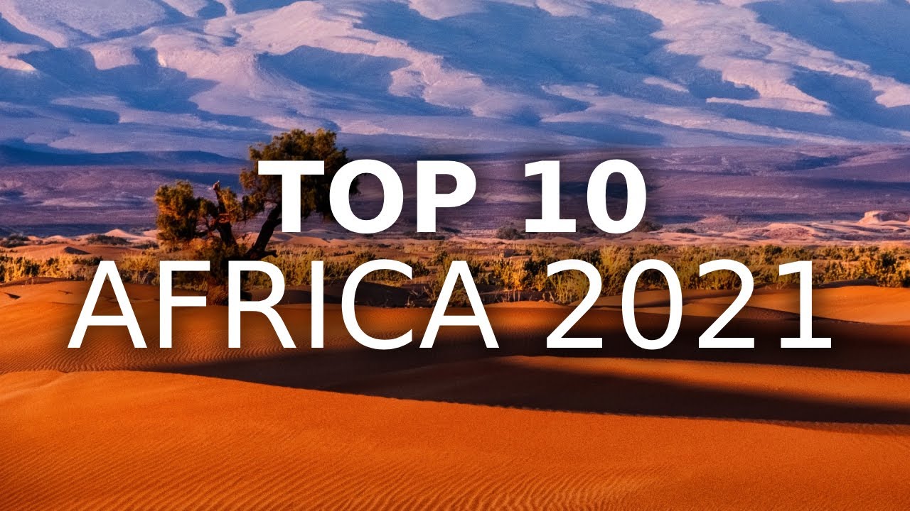 ⁣Top 10 African Countries to Visit in 2021 | MojoTravels