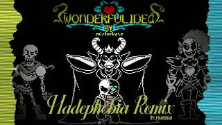 [PianoMan]- Hadephobia Remix (Wonderful Idea)