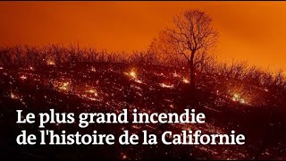 Le plus grand incendie de l'histoire de la Californie