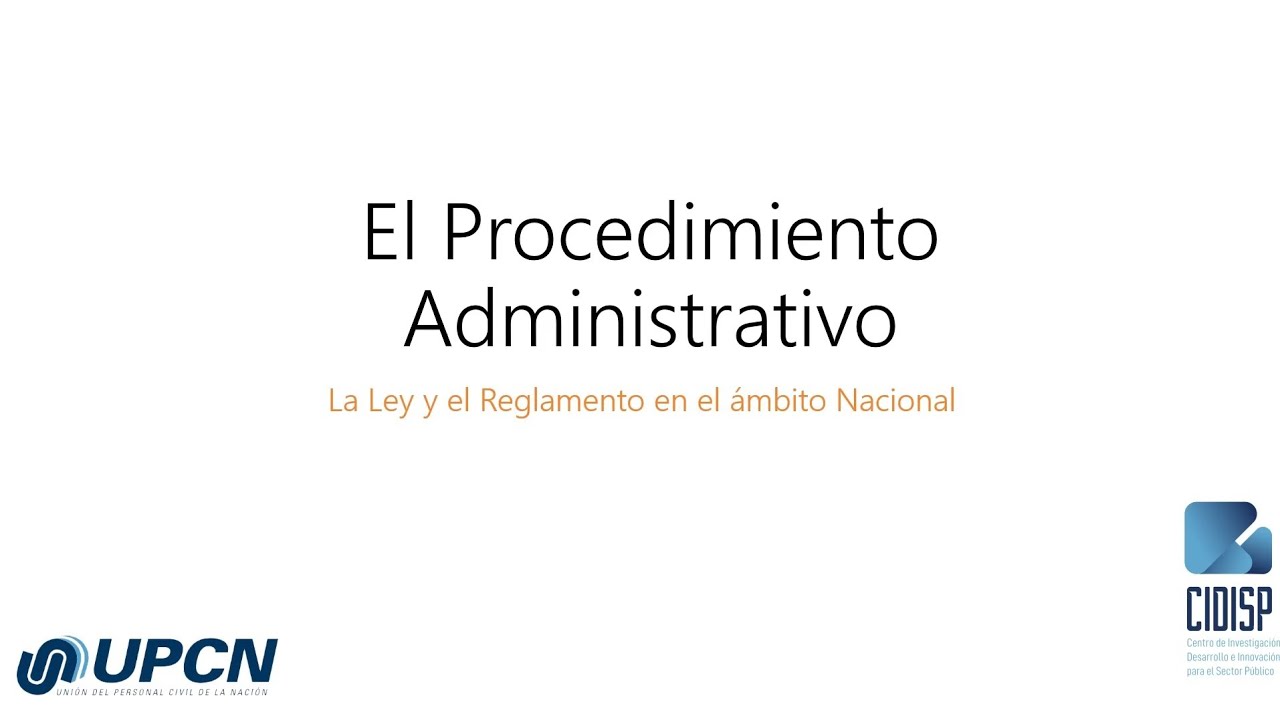 EL PROCEDIMIENTO ADMINISTRATIVO | La Ley y el Reglamento en el ámbito Nacional