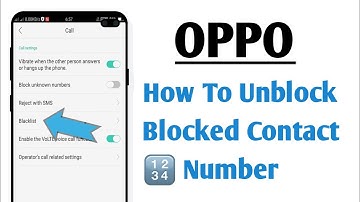 OPPO How To Unblock Blocked Contact Number