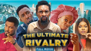 THE ULTIMATE RIVALRY  Full Movie|| Kalistus, Miwa Olorunfemi, LATEST NIGERIAN MOVIE 2024