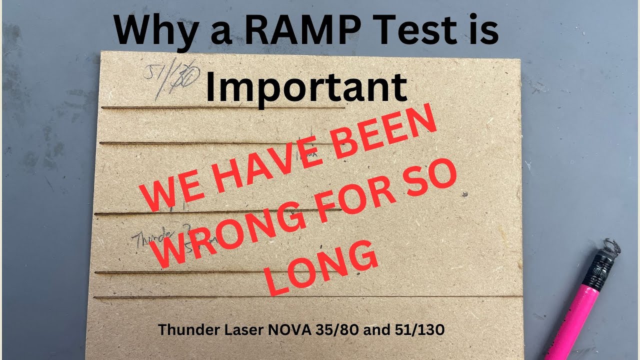 Why a Ramp test is so important for your laser. ONE of the First thing