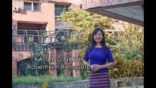 Rosiemkim Riengsete - Ka Tling Nawh l Hmar Gospel Song 2018 chords