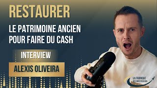Restaurer Le Patrimoine Ancien Pour Faire Du Cash