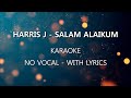Download Lagu HARRIS J - SALAM ALAIKUM KARAOKE NO VOCAL HQ