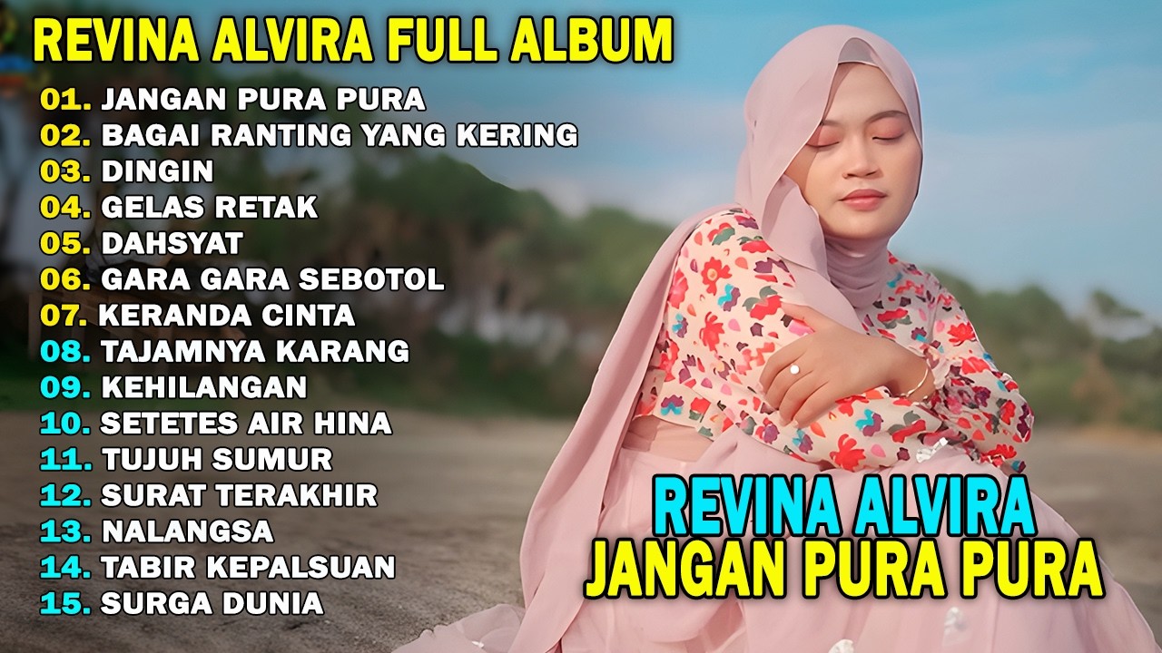 REVINA ALVIRA - JANGAN PURA PURA || DANGDUT KENANGAN FULL ALBUM TERBARU 2026