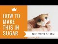 How to create a Hamster Cake Topper - Cake Decorating Tutorial