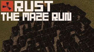 Rust: The Maze Run