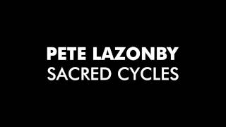 Pete Lazonby - Sacred Cycles (Cave Sedem Remix) [HQ]
