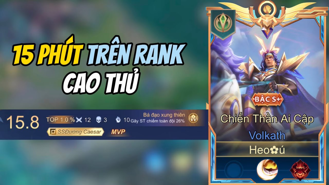 15 Phút Trên Rank Cao Thủ Đầu Mùa Game Quá Dễ |Volkath An Giang