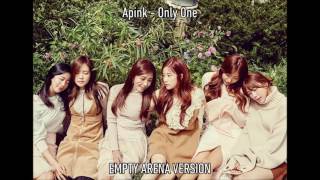 APINK - ONLY ONE (Empty Arena Version)