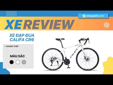 Video Xe Đạp Đua Califa CR6