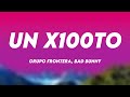 un x100to - Grupo Frontera, Bad Bunny (Lyrics Version) 🏔