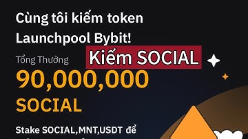 Bybit | Hướng Dẫn Tham Gia Launchpool SOCIAL