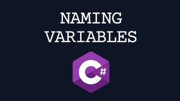 C# Lesson: How to Name Variables in CSharp