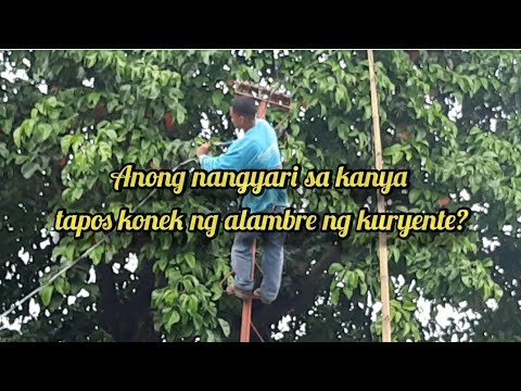 Nakuryente ang electrician habang nagkukunek ng alambre ng kuryente | Tatay Gil
