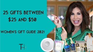 25 Gifts Between $25 and $50 | GREAT Gifts For Women 2021 | Holiday Gift Guides
