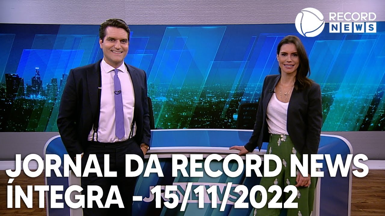 Jornal da Record News – 15/11/2022