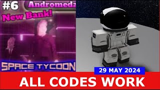 *ALL CODES* Space Tycoon(#6.5) ROBLOX | MAY 29, 2024