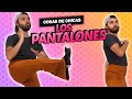 Probando pantalones de mujer | Cosas de chicas: Episodio 40