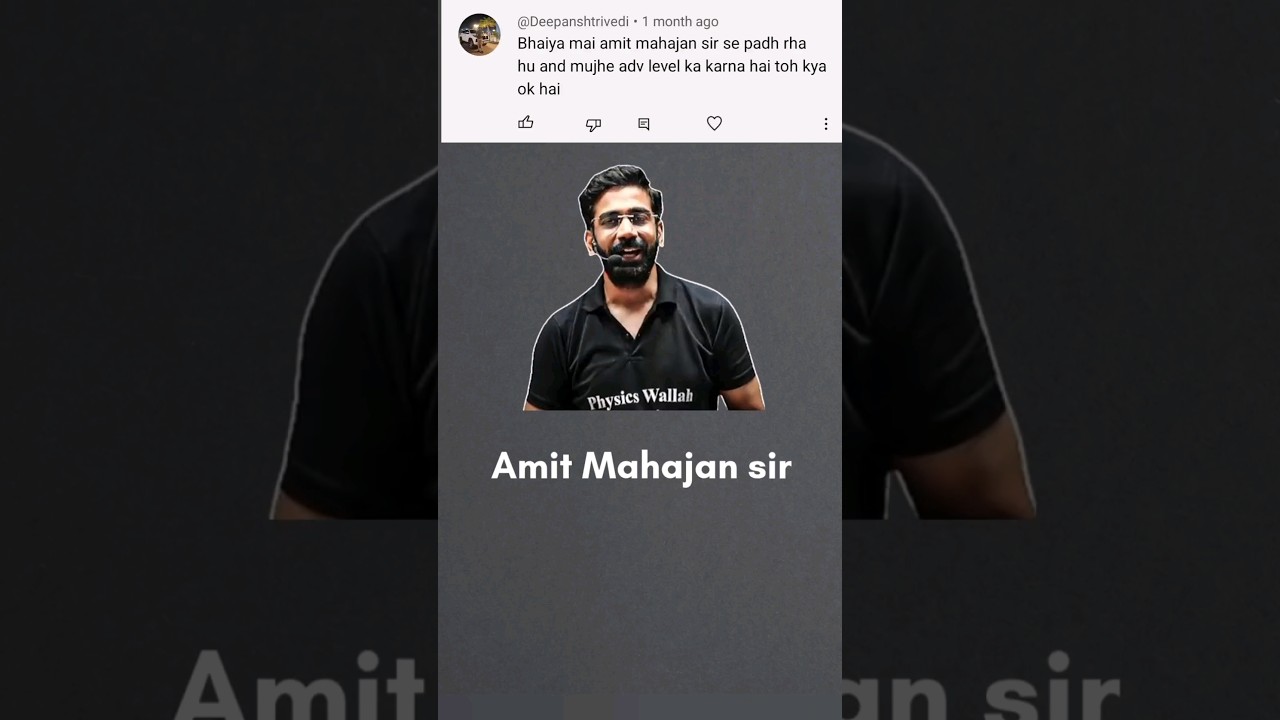 Amit Mahajan sir enough for JEE Advanced ⁉️🔥