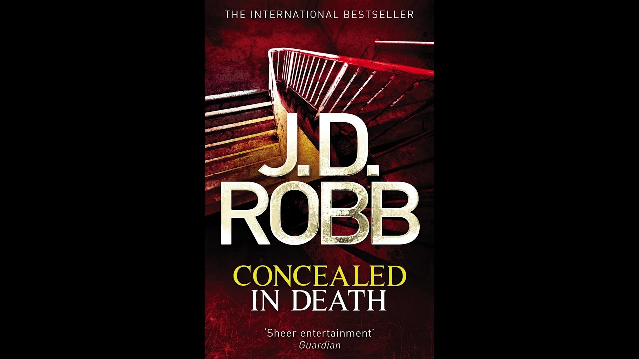 Plot summary, “Concealed in Death” by J. D. Robb (Nora Roberts) in 5