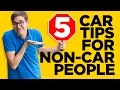 5 Tips for People Who Don't Understand Cars