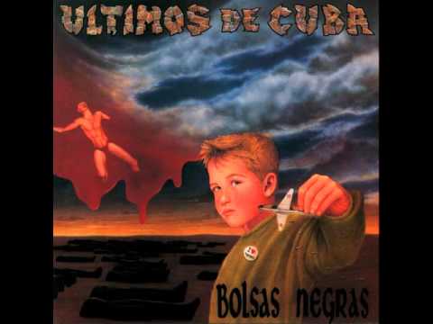 Ultimos de Cuba - Bolsas Negras [Full Album] 1993